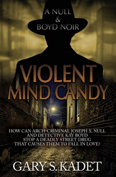 Paperback Violent Mind Candy: A Null & Boyd Noir Book