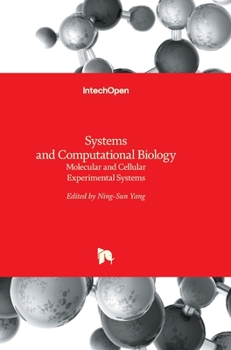 Hardcover Systems and Computational Biology: Molecular and Cellular Experimental Systems Book