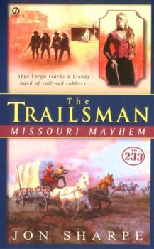 Missouri Mayhem - Book #233 of the Trailsman