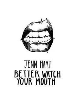 Paperback Better Watch Your Mouth Book