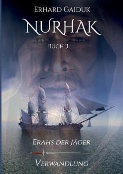 Paperback Nurhak: Erahs der Jäger [German] Book