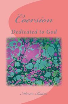 Coersion: Dedicated to God