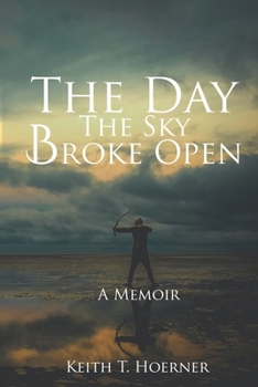 Paperback The Day the Sky Broke Open: A Memoir Book