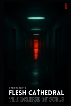 Paperback Flesh Cathedral - The Eclipse of Souls: 5 Book