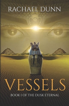 Vessels - Book #1 of the Dusk Eternal