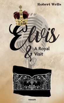 Paperback Elvis & A Royal Visit Book
