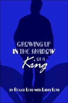 Paperback Growing Up in the Shadow of a King Book