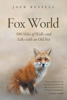 Paperback Fox World: 500 Miles of Walks and Talks with an Old Fox Book
