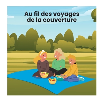 Au fil des voyages de la couverture (Bedtime Stories) (French Edition)