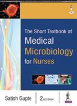 Paperback The Short Textbook of Medical Microbiology for Nurses Book