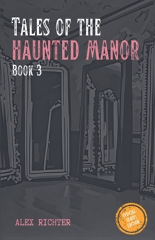Paperback Tales of the Haunted Manor - Book 3 Book