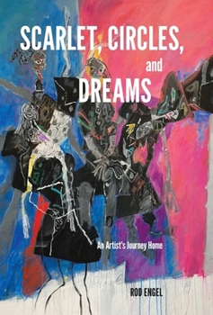 Scarlet, Circles, and Dreams: An Artist's Journey Home