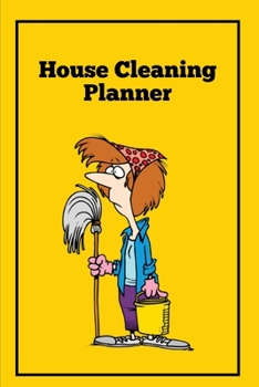 Paperback House Cleaning Planner: Daily & Weekly Routine Check List Routine For The Year For Your Home, Gift, Journal, Book, Notebook Book