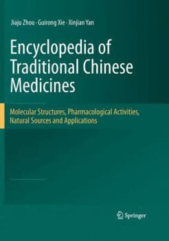 Encyclopedia of Traditional Chinese Medicines - Molecular Structures, Pharmacological Activities, Natural Sources and Applications