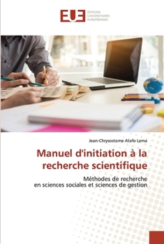 Paperback Manuel d'initiation à la recherche scientifique [French] Book