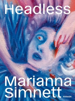 Paperback Marianna Simnett: Headless Book