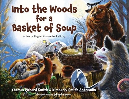 Paperback Into the Woods for a Basket of Soup Book