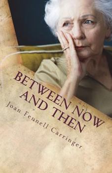 Between Now and Then - Book  of the Angel Jack