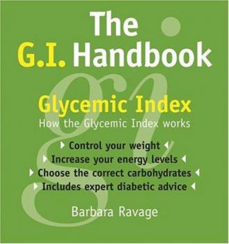 Paperback The G.I. Handbook: How the Glycemic Index Works Book