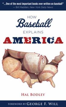 Hardcover How Baseball Explains America Book