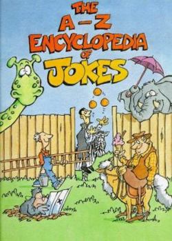 Paperback The A-Z Encyclopedia of Jokes (Robinson Children's Books) Book