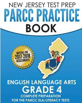 Paperback NEW JERSEY TEST PREP PARCC Practice Book English Language Arts Grade 4: Preparation for the PARCC English Language Arts/Literacy Tests Book