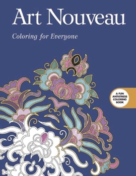Paperback Art Nouveau: Coloring for Everyone Book