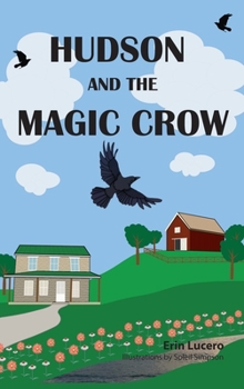 Hardcover Hudson and the Magic Crow Book