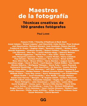 Paperback Maestros de la Fotografía: Técnicas Creativas de 100 Grandes Fotógrafos [Spanish] Book