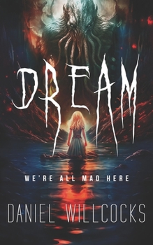 Paperback Dream: A cosmic thriller of Lovecraftian horror Book