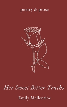 Paperback Her Sweet, Bitter, Truths Book