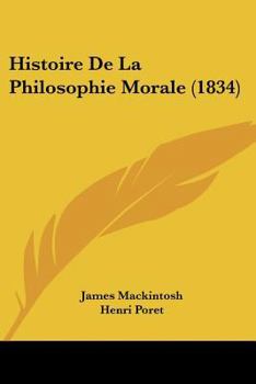 Paperback Histoire De La Philosophie Morale (1834) [French] Book