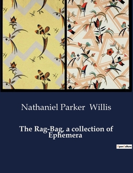 Paperback The Rag-Bag, a collection of Ephemera Book