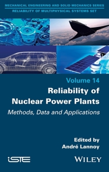 Hardcover Reliability of Nuclear Power Plants: Methods, Data and Applications Book