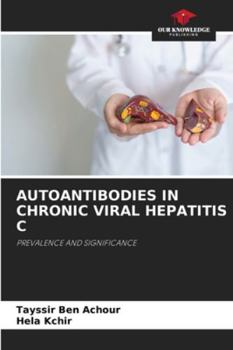 Paperback Autoantibodies in Chronic Viral Hepatitis C Book