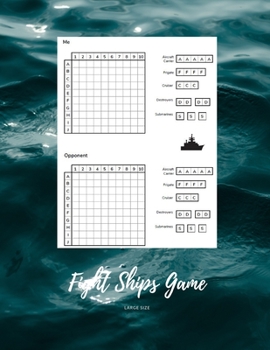 Fight Ships Game: Large Size | Sea Battle Rough Water | 8.5x11, Nice Cover Glossy, 100 Templates