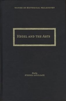 Hardcover Hegel and the Arts Book