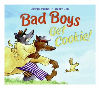 Hardcover Bad Boys Get Cookie! Book