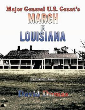 Major General U.S. Grant's March in Louisiana
