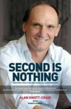 Paperback Second is Nothing: Creating a Multi-Billion Rand Cellular Industry Book