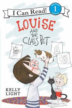 Louise and the Class Pet - Book #2 of the Louise Readers