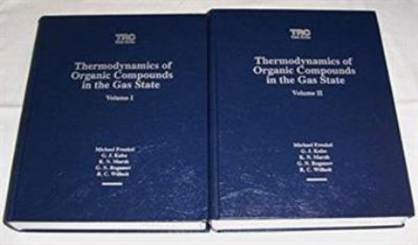 Hardcover Thermodynamics of Organic Compounds in the Gas State Volumes I & II Book