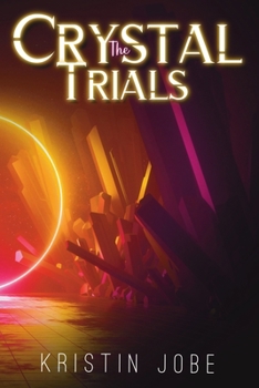 Paperback The Crystal Trials: Book 1 Book