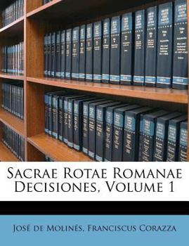 Paperback Sacrae Rotae Romanae Decisiones, Volume 1 [Romanian] Book