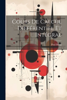 Paperback Cours De Calcul Différentiel Et Intégral [French] Book