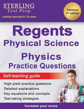 Paperback Regents Physics Practice Questions: New York Regents Physical Science Physics Practice Questions with Detailed Explanations Book