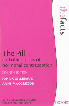 Paperback The Pill and Other Forms of Hormonal Contraception Book