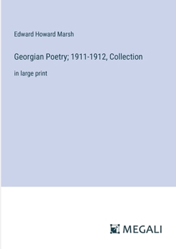 Paperback Georgian Poetry; 1911-1912, Collection: in large print Book