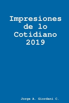 Paperback Impresiones de lo Cotidiano 2019 [Spanish] Book