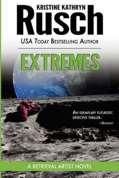 Extremes (Retrieval Artist Novel, Book 2) - Book #2 of the Retrieval Artist